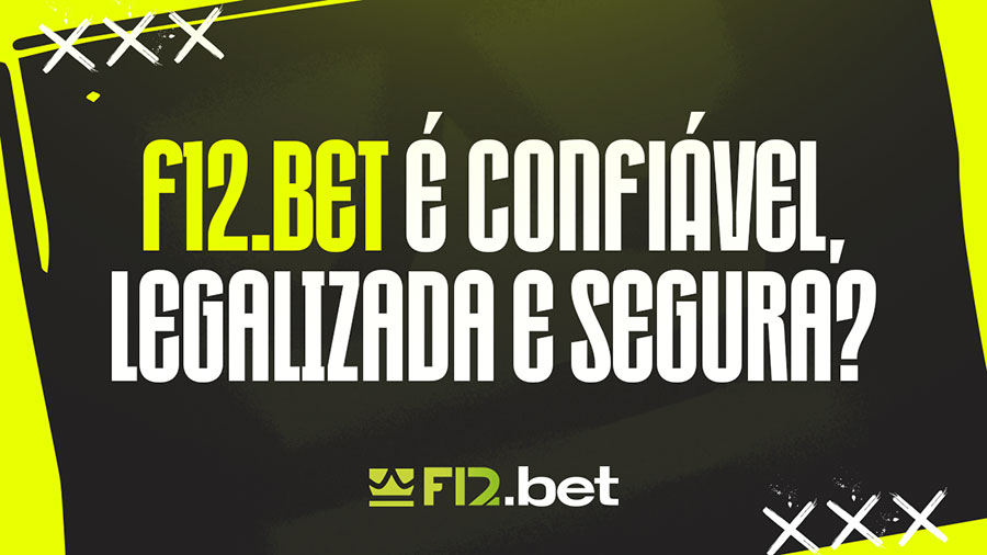 F12.Bet é confiável, legalizada e segura? 