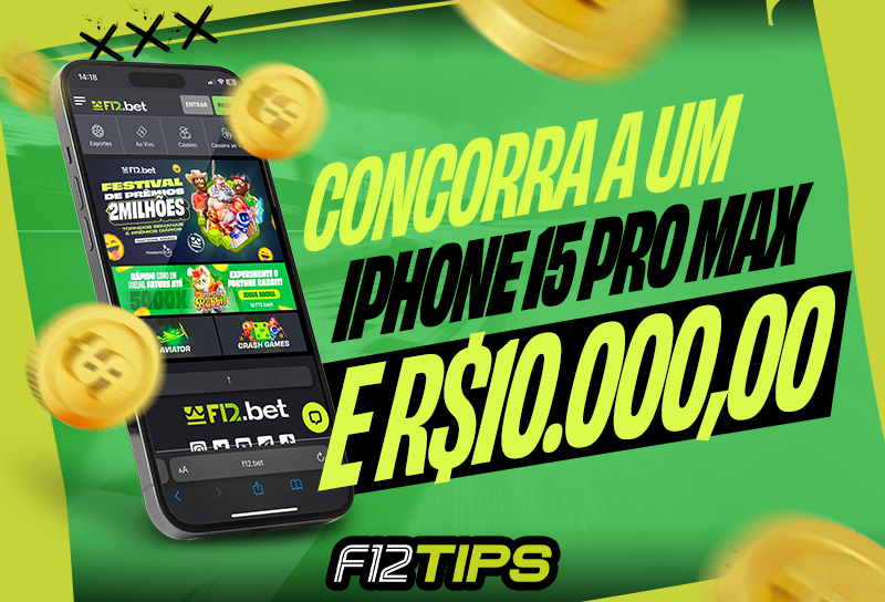 Deposite R$ 10,00 na F12.Bet concorra a um iPhone 15 Pro Max